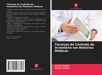 Produktbild: T&eacute;cnicas de Controle de Invent&aacute;rio em Hist&oacute;rias M&eacute;dicas