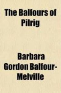 Produktbild: The Balfours of Pilrig; A History for the Family