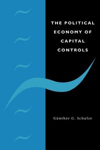 Produktbild: The Political Economy of Capital Controls