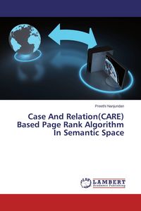 Produktbild: Case And Relation(CARE) Based Page Rank Algorithm In Semantic Space