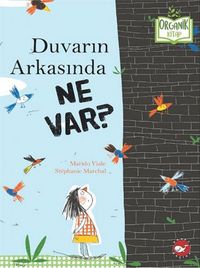 Produktbild: Duvarin Arkasinda Ne Var Organik Kitap Ciltli