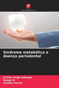 Produktbild: S&iacute;ndrome metab&oacute;lica e doen&ccedil;a periodontal