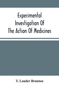 Produktbild: Experimental Investigation Of The Action Of Medicines