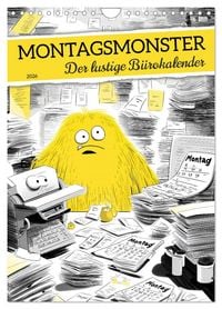 Produktbild: Montagsmonster - der lustige B&uuml;rokalender (Wandkalender 2026 DIN A4 hoch), CALVENDO Monatskalender