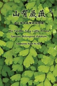 Produktbild: My Twitter Tiny Little Poems (Special Bilingual Edition)