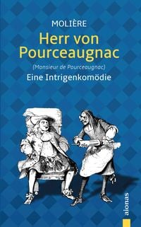 Produktbild: Herr von Pourceaugnac: Moli&egrave;re: Eine Intrigenkom&ouml;die (Illustrierte Ausgabe)