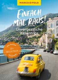 Produktbild: MARCO POLO Bildband Einfach mal raus! Unvergessliche Italientrips