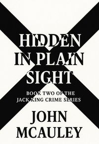 Produktbild: Hidden In Plain Sight (Book Two of the Jack King Crime Series, #1)