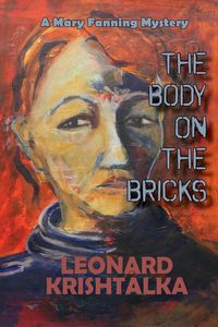 Produktbild: The Body on the Bricks (A Mary Fanning Mystery)