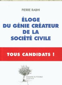 Produktbild: Eloge du g&eacute;nie cr&eacute;ateur de la soci&eacute;t&eacute; civile : tous candidats !