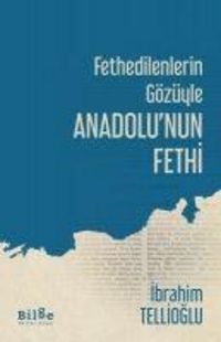 Produktbild: Fethedilenlerin G&ouml;z&uuml;yle Anadolunun Fethi