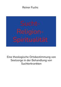 Produktbild: Sucht-Religion-Spiritualit&auml;t