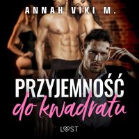 Produktbild: Przyjemność do kwadratu &ndash; opowiadanie poli-erotyczne