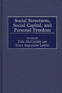 Produktbild: Social Structures, Social Capital, and Personal Freedom