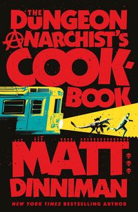 Produktbild: The Dungeon Anarchist's Cookbook