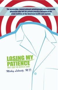 Produktbild: Losing My Patience: Why I Quit the Medical Game