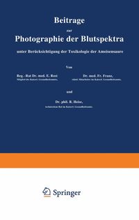 Produktbild: Beitr&auml;ge zur Photographie der Blutspektra, unter Ber&uuml;cksichtigung der Toxikologie der Ameisens&auml;ure