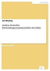 Produktbild: Analyse deutscher Entwicklungszusammenarbeit mit Afrika