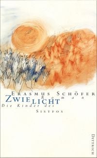 Produktbild: Die Kinder des Sisyfos. Roman-Tetralogie / Zwielicht