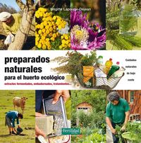 Produktbild: Preparados naturales para el huerto ecol&oacute;gico : extractos fermentados, embadurnados, tratamientos