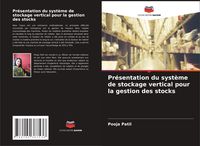 Produktbild: Pr&eacute;sentation du syst&egrave;me de stockage vertical pour la gestion des stocks