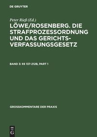 Bild vom Artikel Löwe/Rosenberg. Die Strafprozeßordnung und das Gerichtsverfassungsgesetz / §§ 137-212b vom Autor 