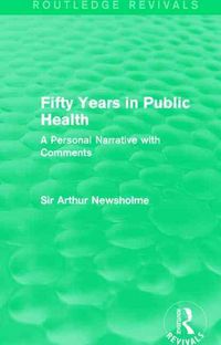 Produktbild: Newsholme, S: Fifty Years in Public Health