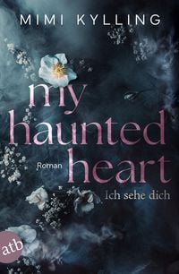 Produktbild: My Haunted Heart - Ich sehe dich