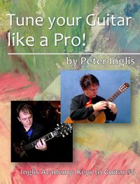 Produktbild: Tune your Guitar like a Pro! (Inglis Academy: Keys to Guitar, #6)