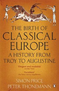 Bild vom Artikel The Birth of Classical Europe vom Autor Peter Thonemann