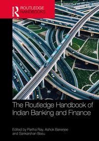 Produktbild: The Routledge Handbook of Indian Banking and Finance