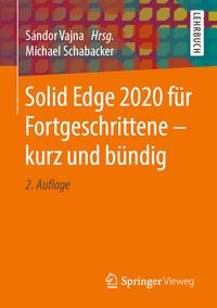 Produktbild: Solid Edge 2020 f&uuml;r Fortgeschrittene - kurz und b&uuml;ndig