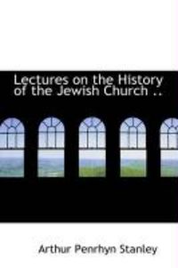 Produktbild: Lectures on the History of the Jewish Church ..