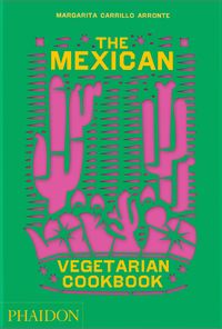Bild vom Artikel The Mexican Vegetarian Cookbook vom Autor Margarita Carrillo Arronte