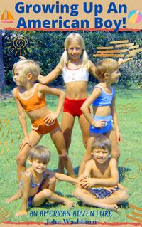 Produktbild: Growing Up An American Boy!