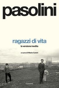 Produktbild: Ragazzi di vita. La versione inedita