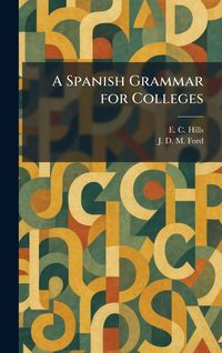 Produktbild: A Spanish Grammar for Colleges
