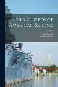 Produktbild: Heroic Deeds of American Sailors