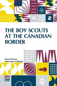 Produktbild: The Boy Scouts At The Canadian Border