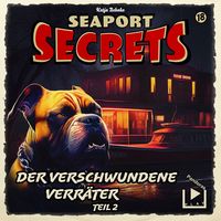 Produktbild: Seaport Secrets 18 - Der verschwundene Verr&auml;ter Teil 2