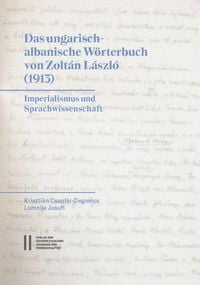 Produktbild: Das ungarisch-albanische W&ouml;rterbuch von Zoltan Laszlo (1913)