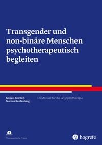 Produktbild: Transgender und non-bin&auml;re Menschen psychotherapeutisch begleiten