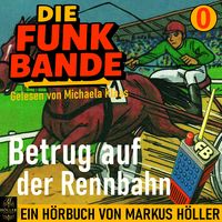 Produktbild: Die FUNK BANDE: Betrug auf der Rennbahn
