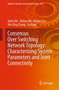 Produktbild: Consensus Over Switching Network Topology: Characterizing System Parameters and Joint Connectivity