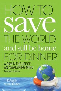 Produktbild: How to Save the World and Still Be Home for Dinner