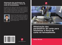 Produktbild: Otimiza&ccedil;&atilde;o dos par&acirc;metros de corte para minimizar a for&ccedil;a de corte no torneamento