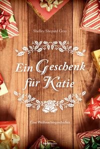 Produktbild: Ein Geschenk f&uuml;r Katie