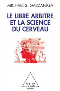 Produktbild: Le Libre Arbitre et la science du cerveau