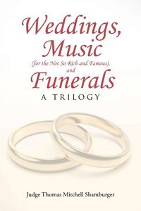 Produktbild: Weddings, Music (for the Not So Rich and Famous), and Funerals