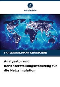 Produktbild: Analysator und Berichterstellungswerkzeug f&uuml;r die Netzsimulation